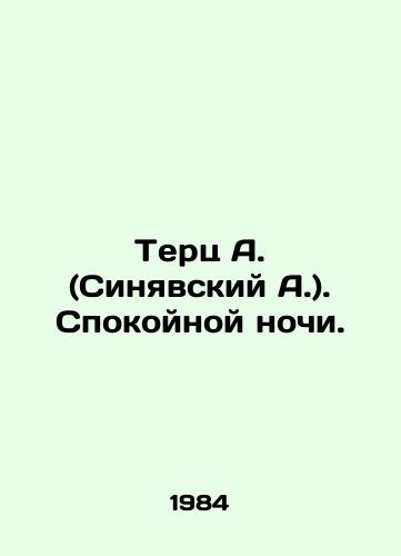 Terts A. (Sinyavskiy A.). Spokoynoy nochi./Terts A. (Sinyavsky A.). Good night. In Russian - landofmagazines.com