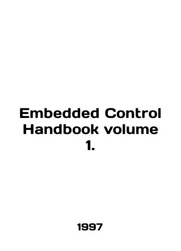 Embedded Control Handbook volume 1./Embedded Control Handbook volume 1. In English - landofmagazines.com