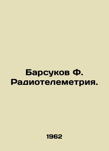 Barsukov F. Radiotelemetriya./Badgers F. Radiotelemetry. In Russian - landofmagazines.com