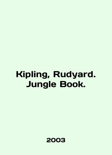 Kipling, Rudyard. Jungle Book./Kipling, Rudyard. Jungle Book. In English - landofmagazines.com