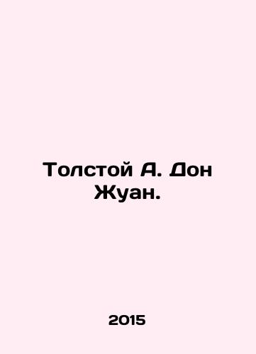 Tolstoy A. Don Zhuan./Tolstoy A. Don Juan. In Russian - landofmagazines.com