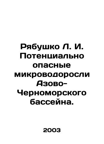Ryabushko L. I. Potentsialno opasnye mikrovodorosli Azovo-Chernomorskogo basseyna./Ryabushko L. I. Potentially dangerous microalgae in the Azov-Black Sea basin. In Russian - landofmagazines.com