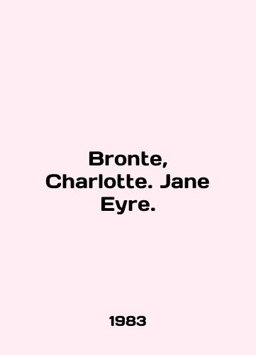 Bronte, Charlotte. Jane Eyre./Bronte, Charlotte. Jane Eyre. In English - landofmagazines.com