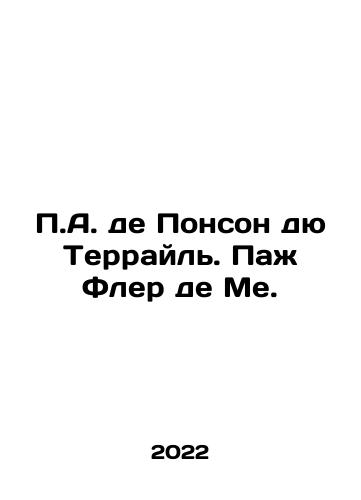 P.A. de Ponson dyu Terrayl. Pazh Fler de Me./P.A. de Ponson du Terrail. Page Fleur de Mé. In Russian - landofmagazines.com