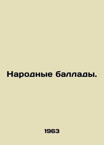Narodnye ballady./Folk Ballads. In Russian - landofmagazines.com