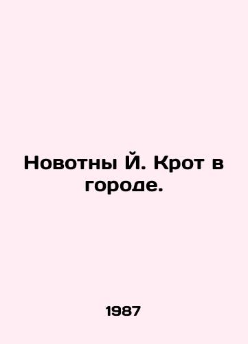 Novotny Y. Krot v gorode./Novotny J. mole in town. In Russian - landofmagazines.com