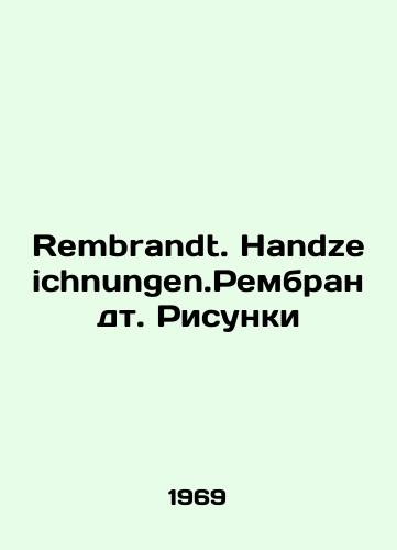 Rembrandt. Handzeichnungen.Rembrandt. Risunki/Rembrandt. Handzeichnungen.Rembrandt Images In German - landofmagazines.com