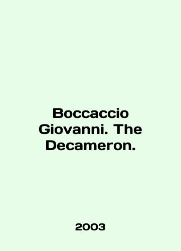 Boccaccio Giovanni. The Decameron./Boccaccio Giovanni. The Decameron. In English - landofmagazines.com