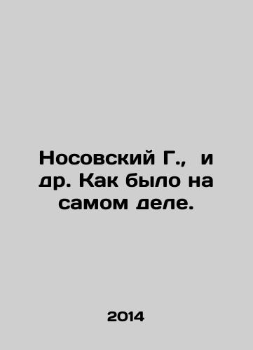 Nosovskiy G., i dr. Kak bylo na samom dele./Nosovsky G., etc. As it really was. In Russian - landofmagazines.com