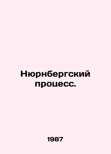 Nyurnbergskiy protsess./Nuremberg trials. In Russian - landofmagazines.com
