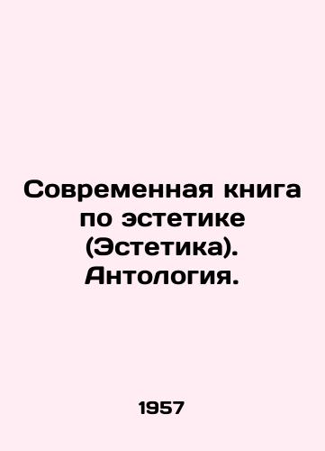 Sovremennaya kniga po estetike (Estetika). Antologiya./Modern book on aesthetics (Aesthetics). Anthology. In Russian - landofmagazines.com