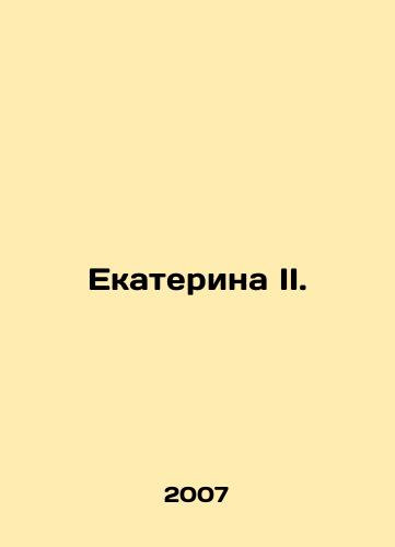 Ekaterina II./Catherine II. In Russian - landofmagazines.com