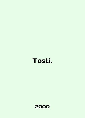 Tosti./Tosti. In English - landofmagazines.com