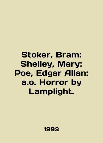 Stoker, Bram: Shelley, Mary: Poe, Edgar Allan: a.o. Horror by Lamplight./Stoker, Bram: Shelley, Mary: Poe, Edgar Allan: a.o. Horror by Lamlight. In English - landofmagazines.com