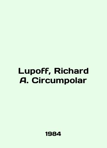 Lupoff, Richard A. Circumpolar/Lupoff, Richard A. Circumpolar In English - landofmagazines.com