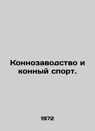 Konnozavodstvo i konnyy sport./Horse breeding and equestrian sports. In Russian - landofmagazines.com