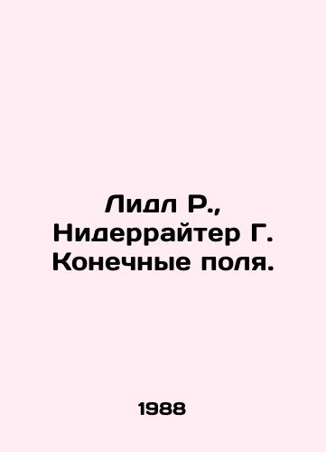 Lidl R., Niderrayter G. Konechnye polya./Lidl R., Niederreiter G. Finish Fields. In Russian - landofmagazines.com