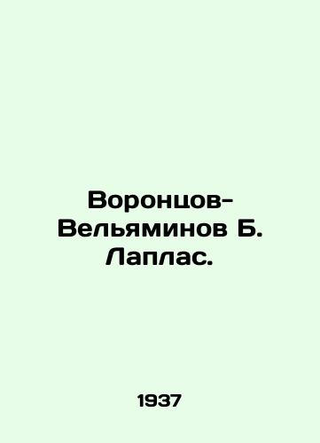 Vorontsov-Velyaminov B. Laplas./B. Laplace Vorontsov-Velyaminov. In Russian - landofmagazines.com