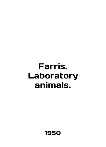 Farris. Laboratory animals./Farris. Laboratory animals. In English - landofmagazines.com