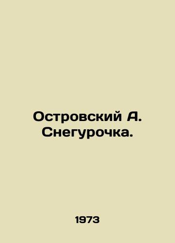 Ostrovskiy A. Snegurochka./A. Snegurochka Ostrovsky. In Russian - landofmagazines.com