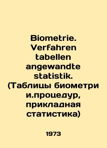 Biometrie. Verfahren tabellen angewandte statistik. (Tablitsy biometrii.protsedur, prikladnaya statistika)/Biometrie. Verfahren tabellen angewandte statistik. (Biometric procedure tables, applied statistics) In Russian - landofmagazines.com