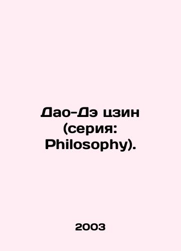 Dao-De tszin (ceriya: Philosophy)./Tao-De-jing (series: Philosophy). In Russian - landofmagazines.com