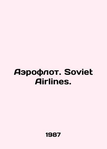 Aeroflot. Soviet Airlines./Aeroflot. Soviet Airlines. In Russian - landofmagazines.com