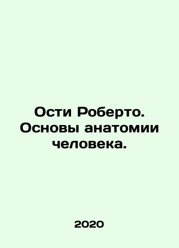 Osti Roberto. Osnovy anatomii cheloveka./Austy Roberto: The Basics of Human Anatomy. In Russian - landofmagazines.com