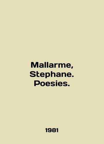 Mallarme, Stephane. Poesies./Mallarme, Stephane. Poesies. In English - landofmagazines.com