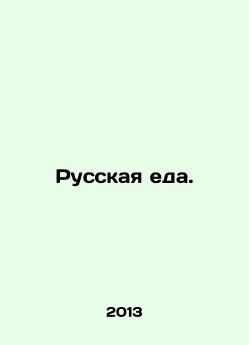 Russkaya eda./Russian Food. In Russian - landofmagazines.com