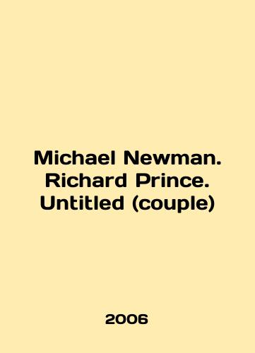 Michael Newman. Richard Prince. Untitled (couple)/Michael Newman. Richard Prince. Untitled (couple) In English - landofmagazines.com