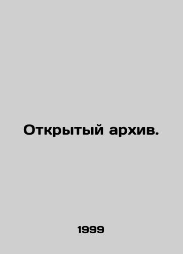 Otkrytyy arkhiv./Open Archive. In Russian - landofmagazines.com