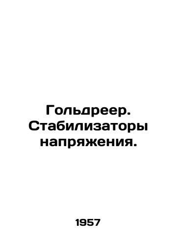 Goldreer. Stabilizatory napryazheniya./Goldreyer. Voltage stabilizers. In Russian - landofmagazines.com