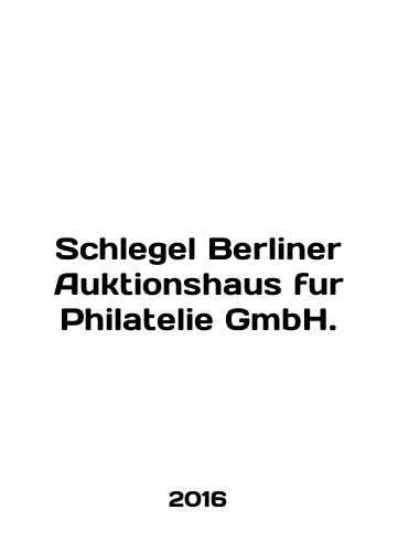 Schlegel Berliner Auktionshaus fur Philatelie GmbH./Schlegel Berliner Auktionshaus fur Philatelie GmbH. In English - landofmagazines.com
