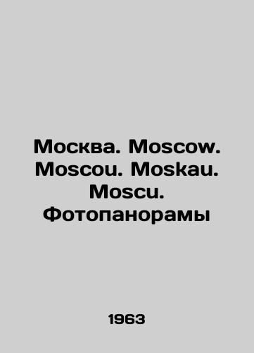 Moskva. Moscow. Moscou. Moskau. Moscu. Fotopanoramy/Moscow. Moscow. Moscou. Moskau. Moscu. Photopanorama In Russian - landofmagazines.com