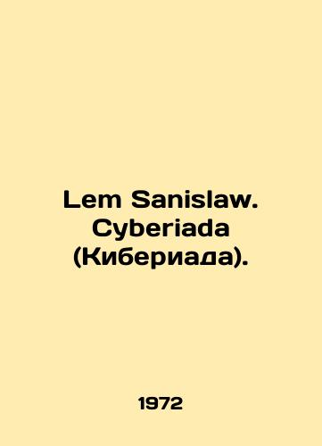 Lem Sanislaw. Cyberiada (Kiberiada)./Lem Sanislaw. Cyberiada. In Polish - landofmagazines.com