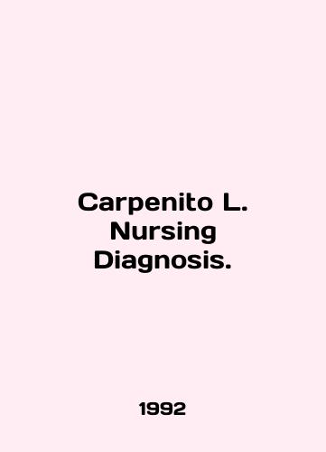 Carpenito L. Nursing Diagnosis./Carpenito L. Nursing Diagnosis. In English - landofmagazines.com