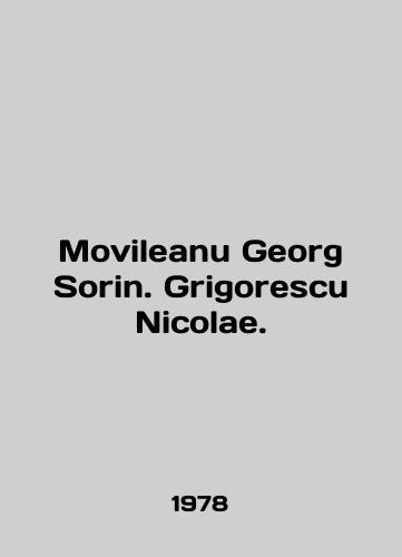 Movileanu Georg Sorin. Grigorescu Nicolae./Movileanu Georg Sorin. Grigorescu Nicolae. In English - landofmagazines.com