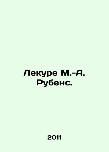 Lekure M.-A. Rubens./Lecouré M. -A. Rubens. In Russian - landofmagazines.com