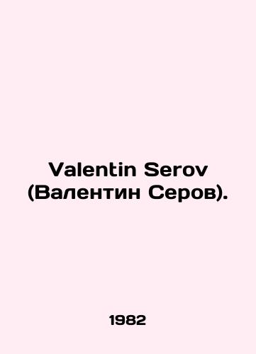 Valentin Serov (Valentin Serov)./Valentin Serov. In Russian - landofmagazines.com
