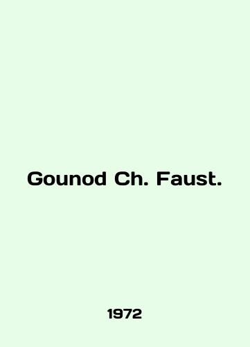 Gounod Ch. Faust./Gounod Ch. Faust. In English - landofmagazines.com