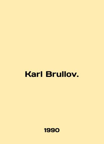 Karl Brullov./Karl Brullov. In English - landofmagazines.com