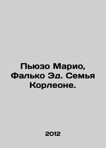 Pyuzo Mario, Falko Ed. Semya Korleone./Piuso Mario, Falco Ed. The Corleone family. In Russian - landofmagazines.com