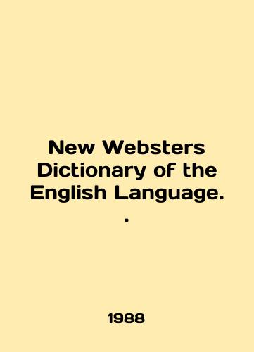 New Websters Dictionary of the English Language./New Websters Dictionary of the English Language. In English - landofmagazines.com