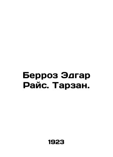 Berroz Edgar Rays. Tarzan./Burroughs Edgar Rice. Tarzan. In Russian - landofmagazines.com