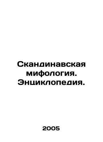Skandinavskaya mifologiya. Entsiklopediya./Scandinavian mythology. Encyclopedia. In Russian - landofmagazines.com