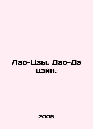 Lao-Tszy. Dao-De tszin./Lao Tzu. Tao Tae Jing. In Russian - landofmagazines.com