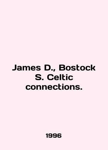James D.,  Bostock S. Celtic connections./James D.,  Bostock S. Celtic connections. In English - landofmagazines.com