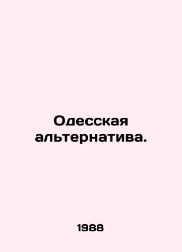 Odesskaya alternativa./Odessa alternative. In Russian - landofmagazines.com