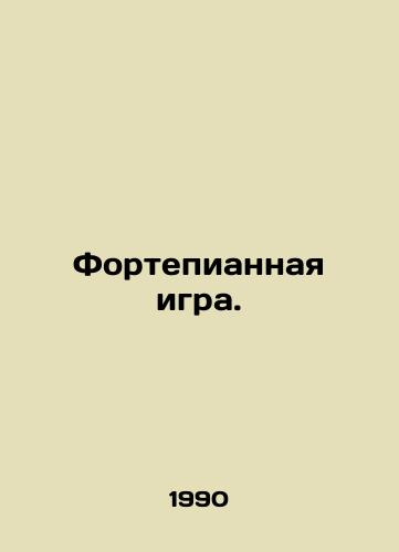 Fortepiannaya igra./Piano Play. In Russian - landofmagazines.com
